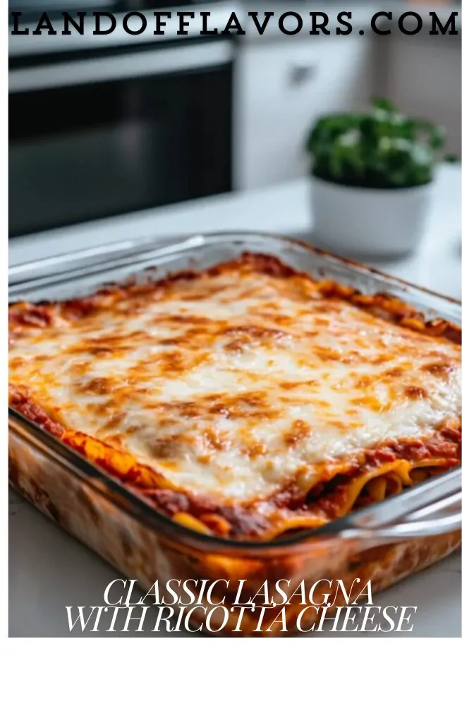 Classic Lasagna Recipe with Ricotta Cheese