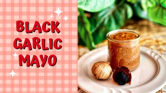 Super Easy Homemade Black Garlic Mayo Recipe| 5 Minutes Recipe