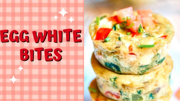 Easy Egg White Bites Recipe For Healthy Breakfast