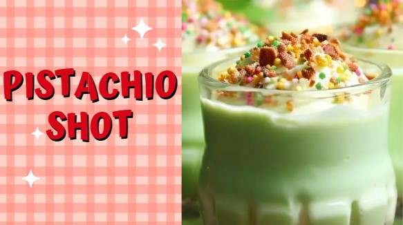 Perfect Pistachio Shot Recipe In Just 6 Minutes