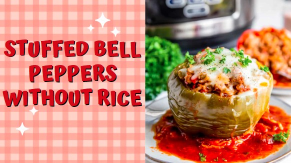 Delicious Stuffed Bell Peppers without Rice Recipe