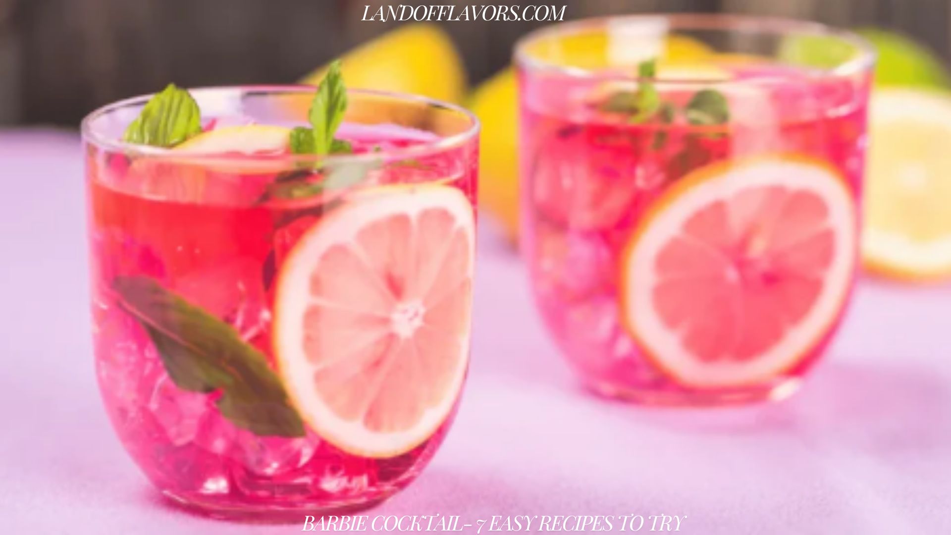 Barbie Cocktail- 7 Easy Recipes to try
