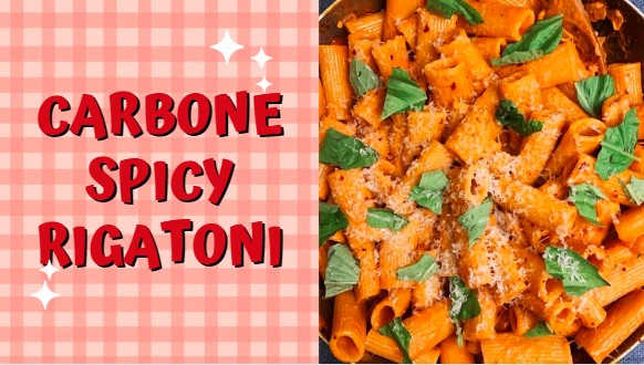 Delicious Carbone Spicy Rigatoni Recipe