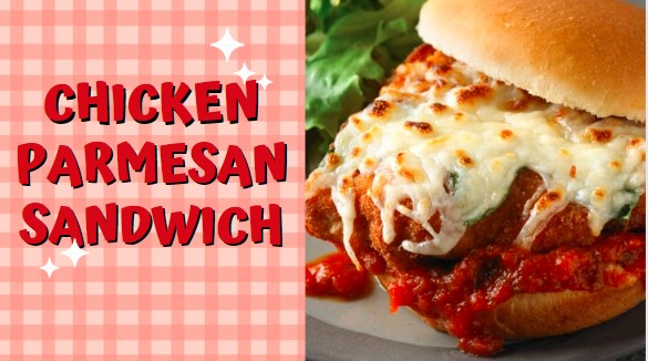 Super Yummy Chicken Parmesan Sandwich Recipe