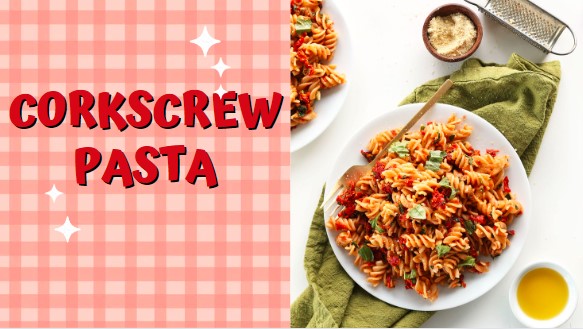 Best Corkscrew Pasta Recipe| 30 Minutes Recipe