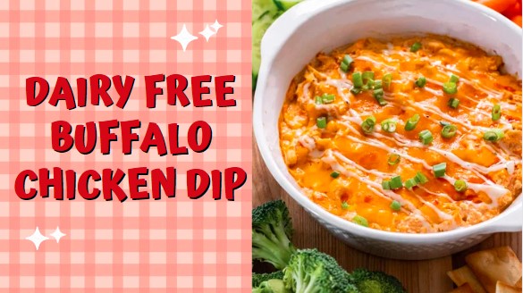 Best Dairy Free Buffalo Chicken Dip Recipe