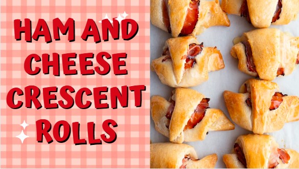 Super Tasty Ham and Cheese Crescent Rolls Recipe