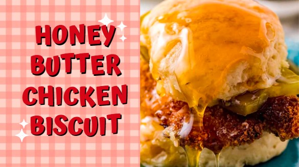 Easy Honey Butter Chicken Biscuit Recipe| Perfect For Breakfast