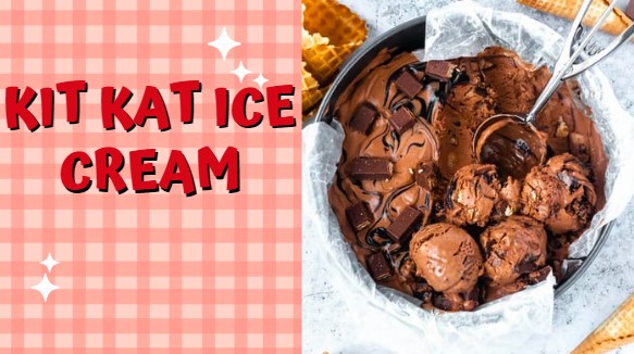 Easy Homemade Kit Kat Ice Cream Recipe