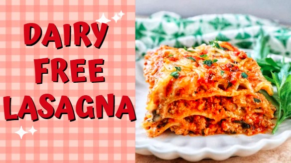 Super Delicious Dairy Free Lasagna Recipe