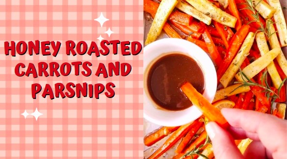 Honey Roasted Carrots And Parsnips