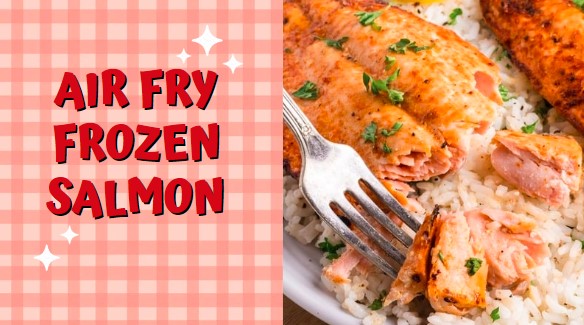Healthy Air Fry Frozen Salmon Recipe