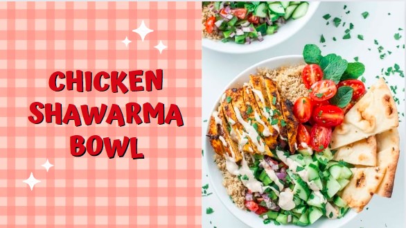 Flavorful And Delicious Chicken Shawarma Bowl Recipe