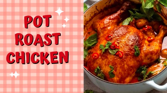 The Best Pot Roast Chicken Recipe