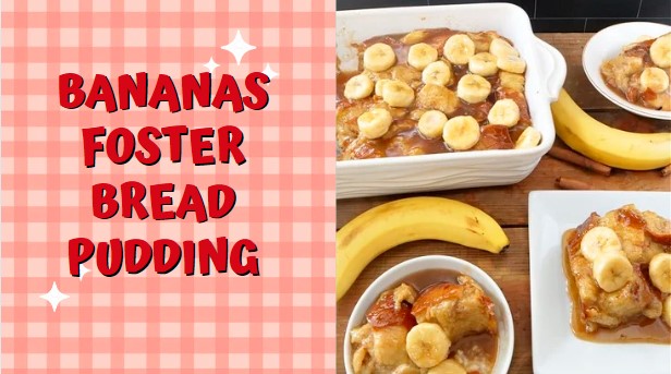 The Best Bananas Foster Bread Pudding Recipe