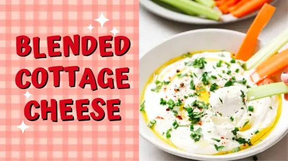 Blended Cottage Cheese